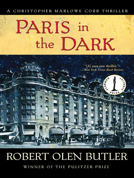 Title details for Paris in the Dark by Robert  Olen Butler - Available